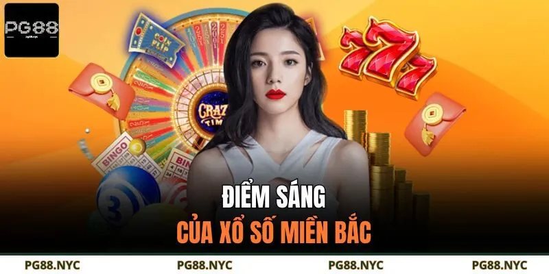 Điểm sáng của xổ số miền Bắc